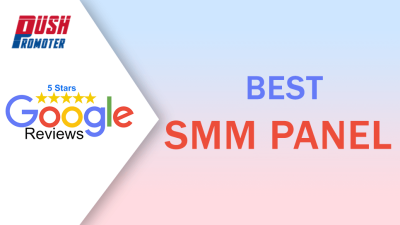 How to Choose the Best SMM Panel for Google Business Reviews