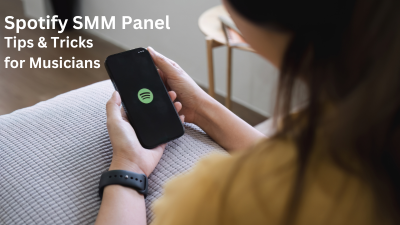 Spotify SMM Panel: Tips & Tricks for Musicians